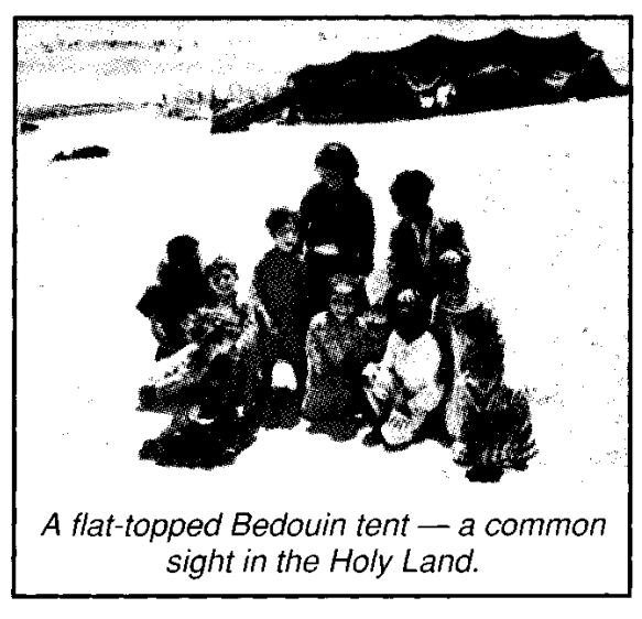 A flat-topped Bedouin tent — a common sight in the Holy Land.